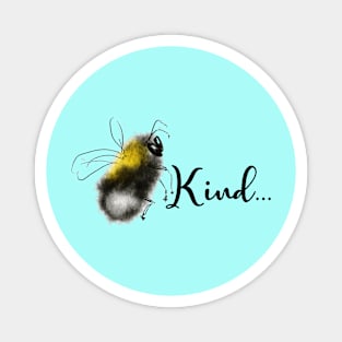 Be Kind Bumble Bee Magnet